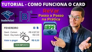 ReVar B3 e Receita Federal - Como Funciona Card de Imposto de Renda na Pr&aacute;tica ! Vale a Pena Usar ?