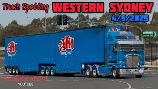 Truck Spotting Western Sydney 4/9/2025 #trucking 