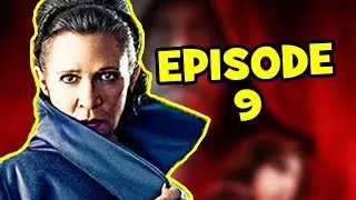 Star Wars EPISODE 9 Leia Theory - Carrie Fisher & The Last Jedi