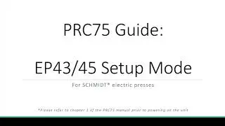 PRC75 Guide - EP43/EP45 Setup Mode