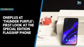 OnePlus 6T &lsquo;Thunder Purple&rsquo;: First look at the special edition flagship phone