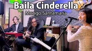 Baila Cinderella | Hubert Laws, Mongo Santamaria | Live, Mar. 2025 | Jazz Flute Guitar Piano, Latin