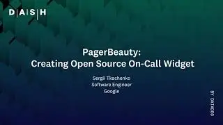 Pagerbeauty: Creating an Open Source On-Call Widget | Sergii Tkachenko (Google)