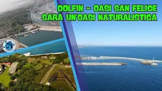 DOLFIN: TURISMO SOSTENIBILE, L&rsquo;OASI DI SAN FELICE DIVENTER&Agrave; UN&rsquo;ATTRAZIONE NATURALISTICA