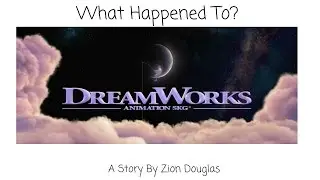 Not So Hollywood Cinema: What Happened To DreamWorks Animation?