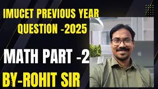 Math(part-2) imucet previous year question-2025 for merchant navy, college and company sponsorship