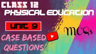 Unit-9 Physology and sports|CASE Based Questions||MCQS||Class 12 Physical Education|Board 2025🤓