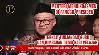 Press Statement by Minister of Primary and Secondary Education Abdul Mu'ti, Jakarta, August 27, 2025