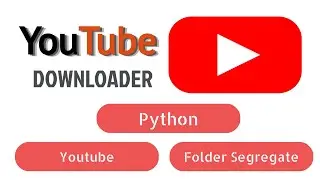 YouTube video downloader | Folder Segregator | Pytube | Easy Tutorial (In Hindi)