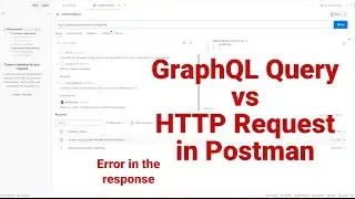❗Error Response❗GraphQL Query 🆚 HTTP Request in Postman