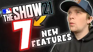 TOP 7 NEW FEATURES in MLB THE SHOW 21 so FAR..