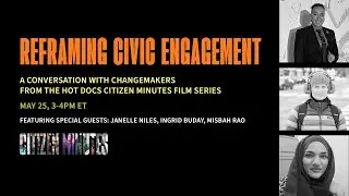 REFRAMING CIVIC ENGAGEMENT: A conversation with changemakers from Citizen Minutes Series 2