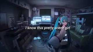 Clover!- Pretty Scene Girl// Lyrics / @esllyrcs