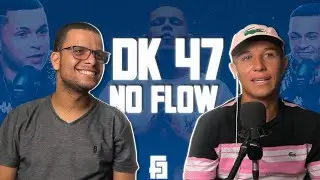 DK47 NO FLOW PODCAST | COMENTANDO E PASSANDO A NOSSA VISÃO: PROJETO SOCIAL E 