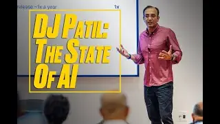 Dean's Distinguished Lecture with DJ Patil: What's Working and What's Not - The State of AI