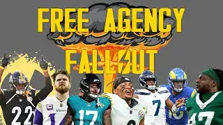 Free Agency Fallout