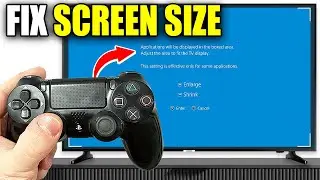 How To Adjust Screen Size On PS4 - Easy Guide
