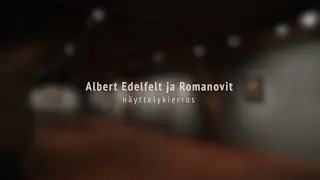 Albert Edelfelt ja Romanovit -näyttely / Выставка «Альберт Эдельфельт и Романовы»