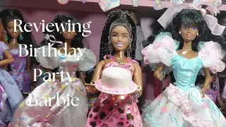 Reviewing Birthday Party Barbie #barbievideo #dollvideo #fashiondoll #barbieunboxing #barbiecontent 