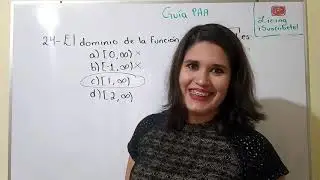 Ejercicio 24 de la guía para la prueba de aptitud académica (PAA)