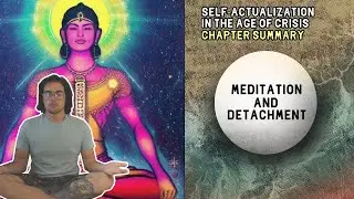 Summary of Chp. 2: Small Rituals / Meditation & Detachment - Self-Actualization in the Age of Crisis