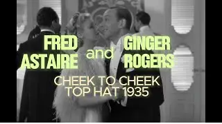 Unforgettable Couples: Fred Astaire & Ginger Rogers in Top Hat