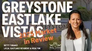 Greystone Eastlake Vistas 2025 Market Update | What Prices and Timing Really Mean for Homeowners