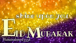 Eid Ul Fitr Mubarak || Eid Mubarak Status || New Status Eid Ul Fitr 2024 || @hunainahmed3332