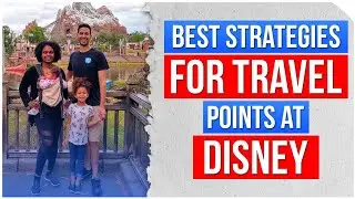 3 Best Strategies To Use Travel Points To Save At Disney