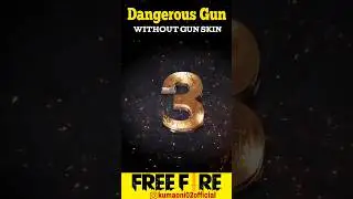 TOP 3 Most Powerful  Gun Without Skins, Dangerous Guns, #ff #freefire #shorts