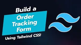 🚚 Build an Order Tracking Form with Tailwind CSS! 📦