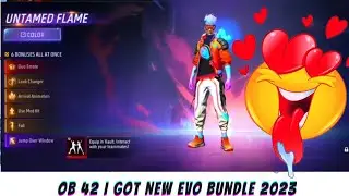 OB 42 I GOT NEW EVO UNTAMED FLAME BUNDLE IN FREE FIRE 2023 🔥NEW EVO UNTAMED FLAME BUNDLE COMBINATION