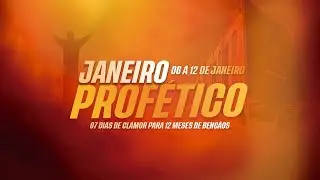 7º DIA | JANEIRO PROFÉTICO - AD BRÁS JD ITAPEVA