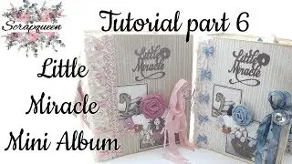 Tutorial #6  Little Miracle Baby Mini Album