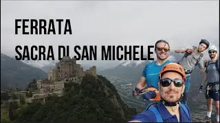 FERRATA GIORDA ALLA SACRA DI SAN MICHELE