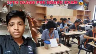 12TH CLASS PRE BOARD EXAM 😨 