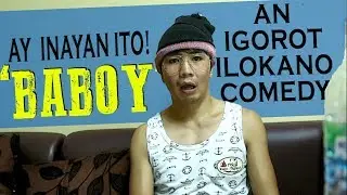 BABOY (Igorot Ilokano Comedy) | Bruno Family Ep. 2