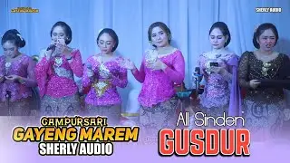 GUSDUR - ALL SINDEN - CAMPURSARI GAYENG MAREM || Waung Sukorame Mojoroto Kota Kediri