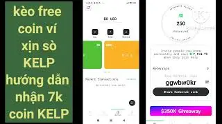 k&egrave;o free coin v&iacute; xịn s&ograve; KELP , hướng dẫn nhận 7k coin KELP
