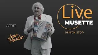 Jean Hardin - Musette &agrave; la campagne 1H NON STOP