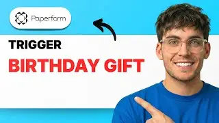 How to Trigger Birthday Gift With Paperform [2026 Full Guide]