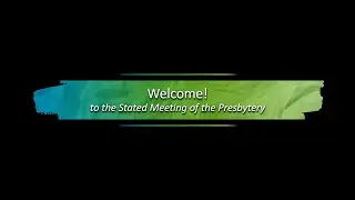 Stated Meeting of the Presbytery | November 12, 2022