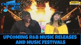 UPCOMING R&B MUSIC RELEASES & MUSIC FESTIVALS | CLIP FROM EP. 4 | Y'ALL TALKIN R&B