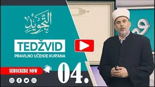 TEDŽVID - PRAVILNO UČENJE KUR'ANA (04 MAHREDŽ)
