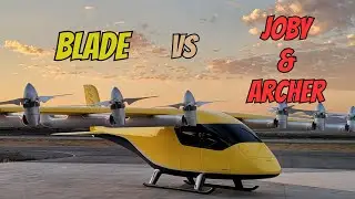 Blade Vs Joby and Archer - Who will win the BATTLE of the SKIES