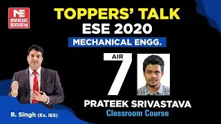 ESE/IES 2020 Topper | Prateek Srivastava | AIR-7 | ME |Toppers' Talk | MADE EASY | With B. Singh Sir
