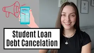 Student Loan Debt Relief Plan | The Details