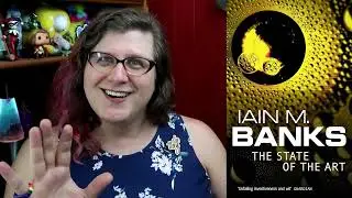 The State of the Art by Iain M. Banks - a rambling review