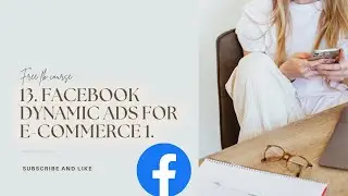 Facebook Dynamic Ads for E-Commerce 1.