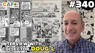 Comic Art Collector Doug L | From Contemporary to Narrative Art